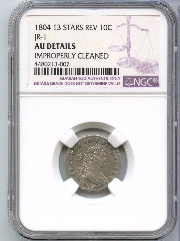 1804 Draped Bust Dime NGC AU Details - 13 Stars Rev JR-1 Certified Coin - JX667