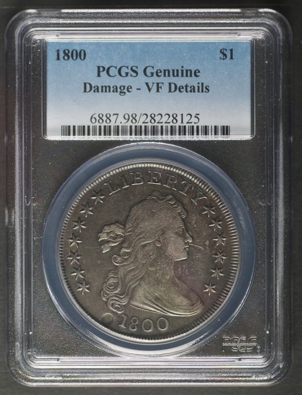 1800 Draped Bust Dollar, PCGS Genuine - Damage - VF Details