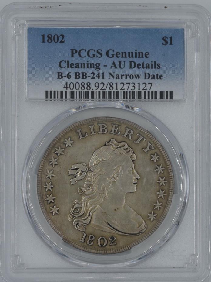 1802 Draped Bust Dollar $1 Narrow Date AU Details PCGS