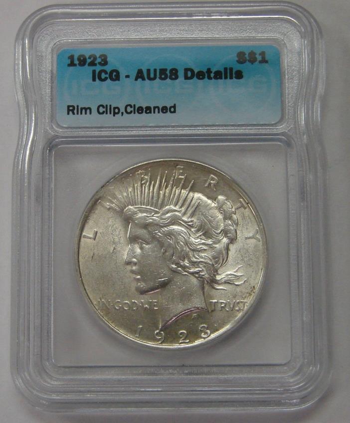 RIM CLIP MINT ERROR 1923 Peace Silver Dollar ICG AU58 Details Cleaned Clip at 10