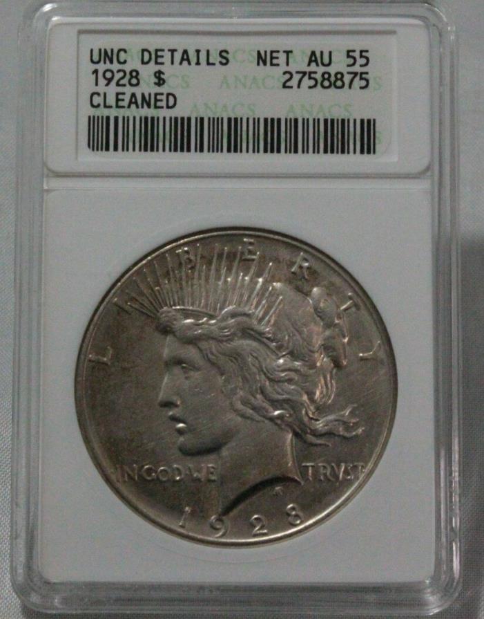 1928-P PEACE SILVER DOLLAR GRADED AU 55 BY ANACS