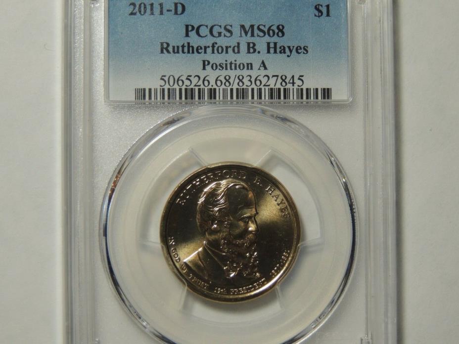 PCGS MS68 2011 D Rutherford B Hayes Dollar Position A