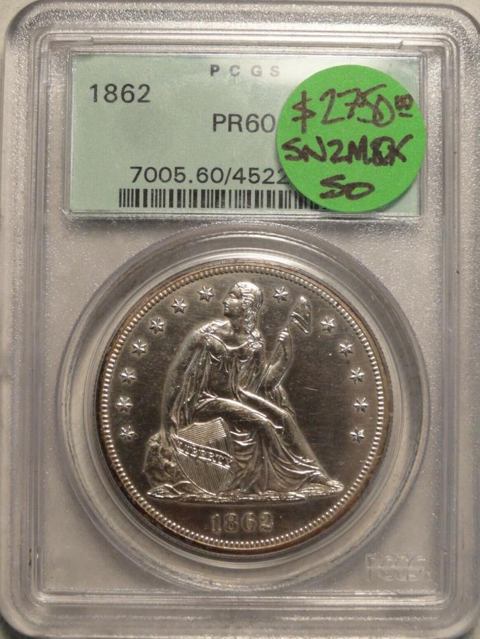 1862 Seated Liberty Dollar,  PCGS PR60, Proof, Civil War Issue