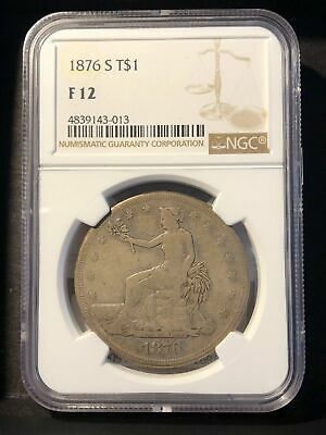 NGC Graded F 12 1876 Rare Trade Dollar