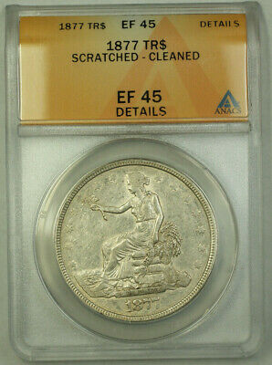 1877 Trade Dollar $1 XF Coin ANACS EF-45 Details RJS