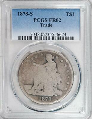 1878-S Silver Trade Dollar FR02, FR2 (FAIR 2) PCGS Low Ball #589