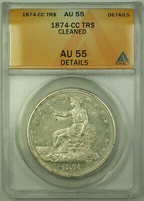 1874-CC Trade Dollar $1 Coin ANACS AU-55 Details RJS