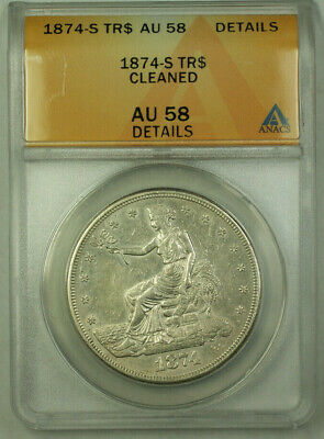 1874-S Trade Dollar $1 Coin ANACS AU-58 Details RJS