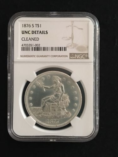 1876 S Trade Dollar Unc Details NGC