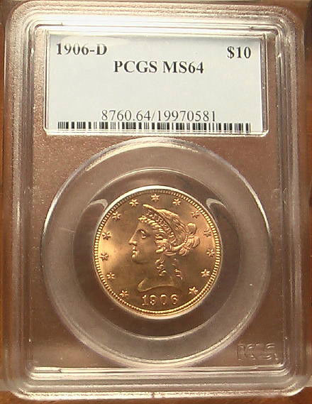 Rare Date 1906-D Gold $10 Liberty Head Eagle Coin PCGS MS64 ~ Choice BU+