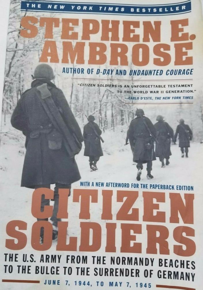 CITIZEN SOLDIERS BOOK: STEPHEN E. AMBROSE : G.I. IN WWII. WORLD WAR 2 : NM SOFT.