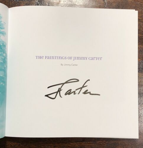 The Paintings of Jimmy Carter book 1st Ed signed autograph