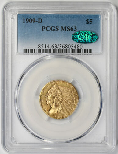 1909-D Indian Head Half Eagle gold $5 MS 63 PCGS CAC Approved