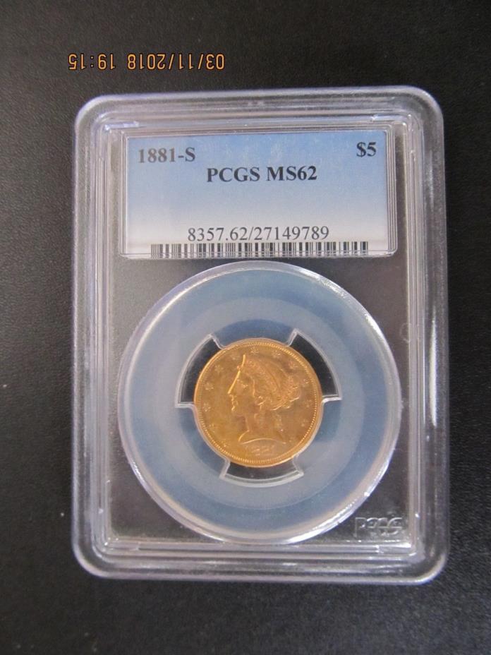 1881-S $5 Gold Liberty Five Dollar Half Eagle MS62 PCGS RPM repunched mint mark