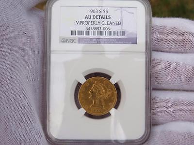 1903-S $5 Liberty Head Gold Half Eagle – NGC AU Details Improperly Cleaned