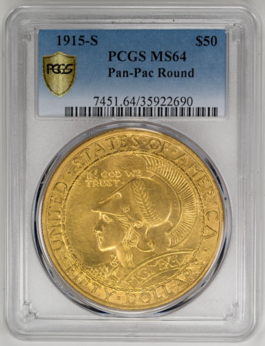 1915-S $50 Pan-Pac Round Gold Commemorative - PCGS MS64 Certified US Rare Coin