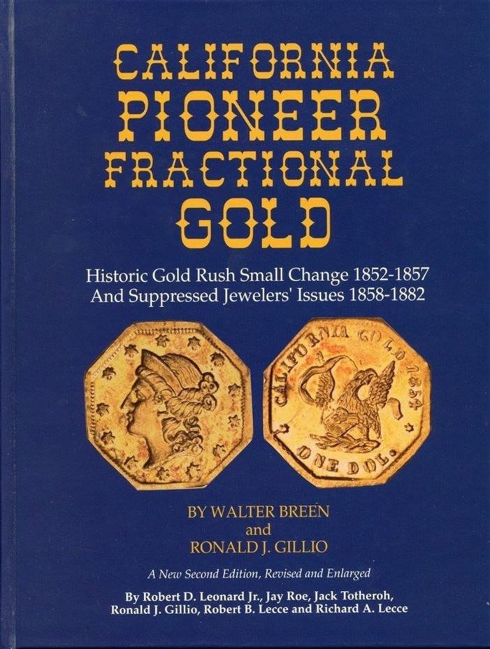 Scarce Breen Gillio Book NEW Soft Bound / California Fractional Gold / Last One!