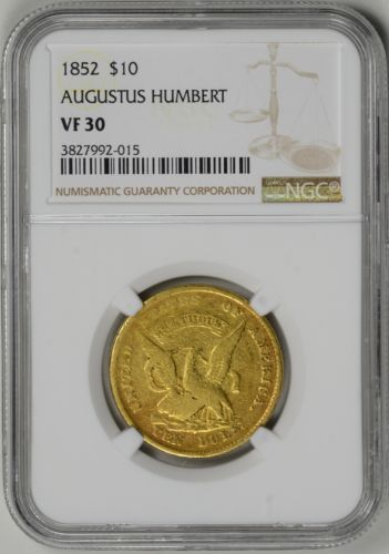 1852  $10 HUMBERT TERRITORIAL GOLD  NGC  VF30  *  K-10  *  #3827992-015