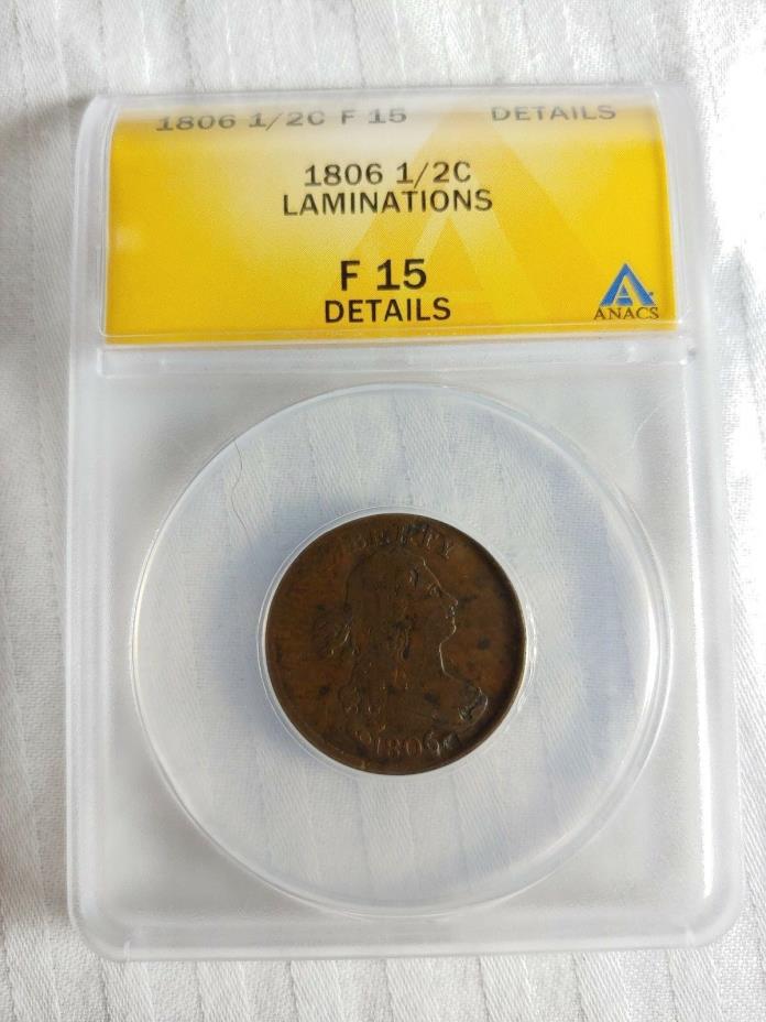 1806 1/2c SMALL 6 WITH STEMS ANACS F15 LAMINATIONS -- SUPER RARE!!!