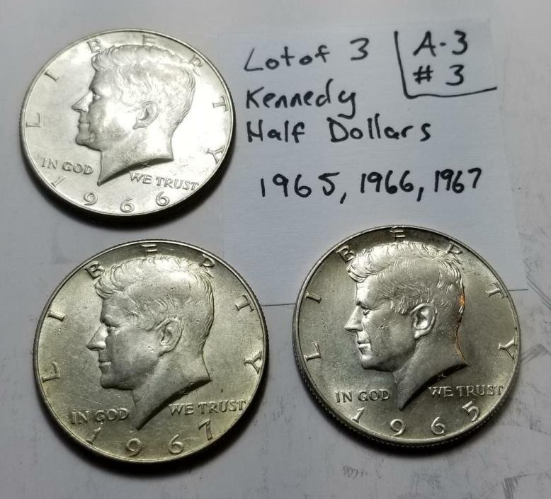 Lot of 3 Kennedy Half Dollars (1965,1966,1967)