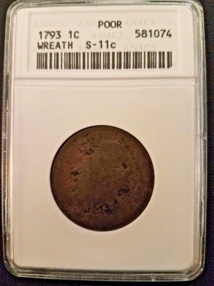 1793 FLOWING HAIR WREATH LARGE CENT...ANACS GRADED POOR... S-11c.......LQQK