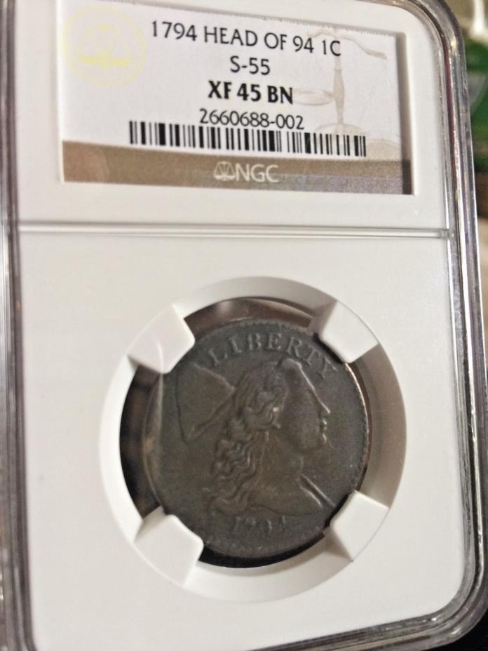 1794 Head of 94 S-55 NGC XF 45 Liberty Cap Large Cent Coin 1C