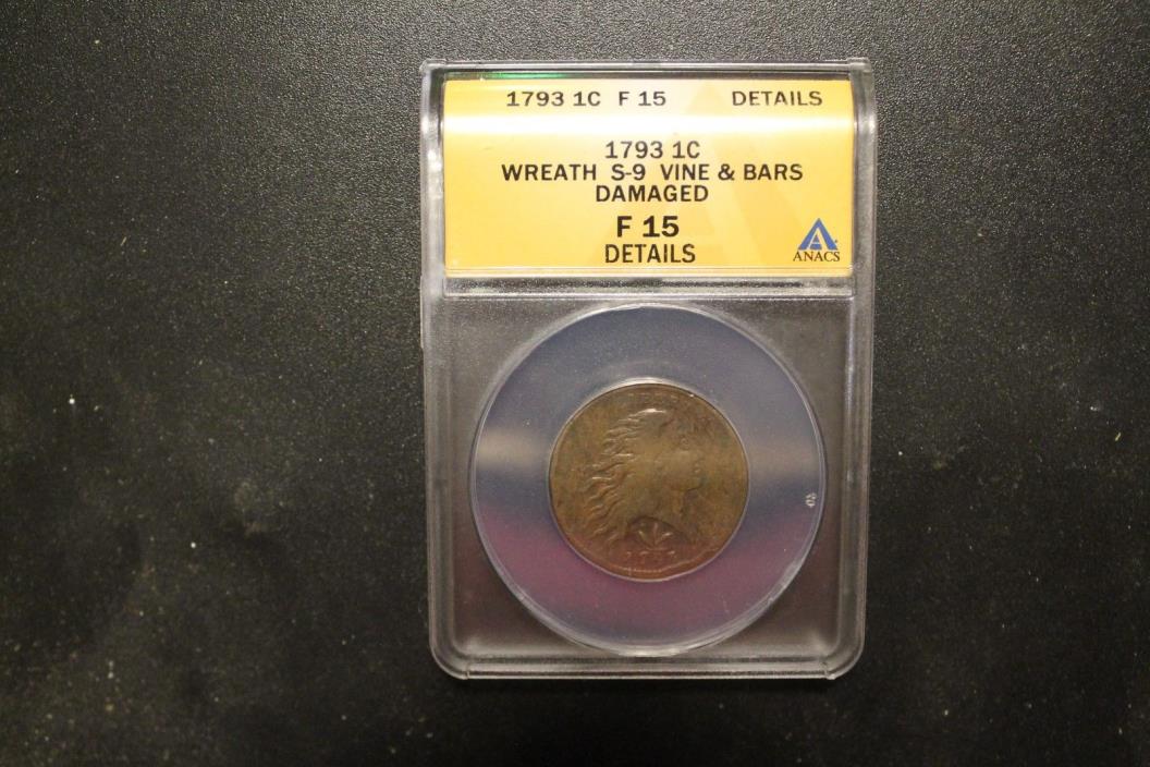 1793 S-9 ANACS F Details Vine and Bars Edge Wreath Large Cent Coin 1c
