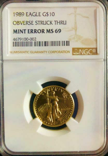 1989 $10  gold american eagle Mint Error NGC MS69 Obv Struck Thru