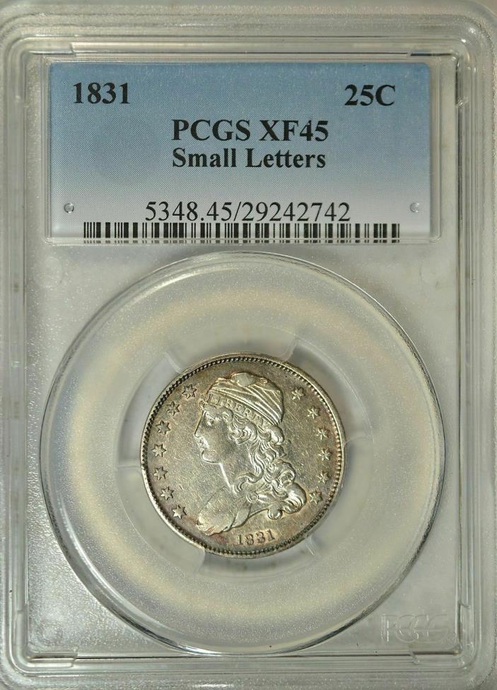 1831 PCGS XF45 Toned Color Capped Bust Quarter 25C small letters Very PQ!