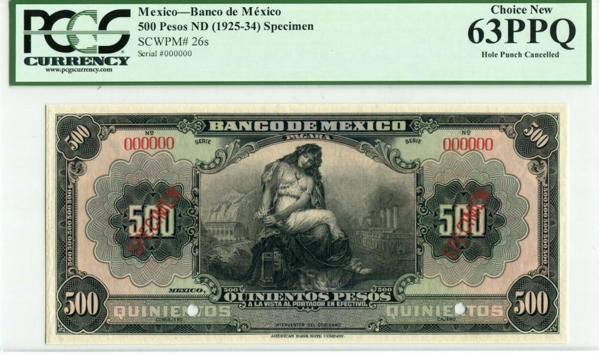Mexico P26s Specimen 500 Pesos 1925-34, PCGS Choice New 63 PPQ