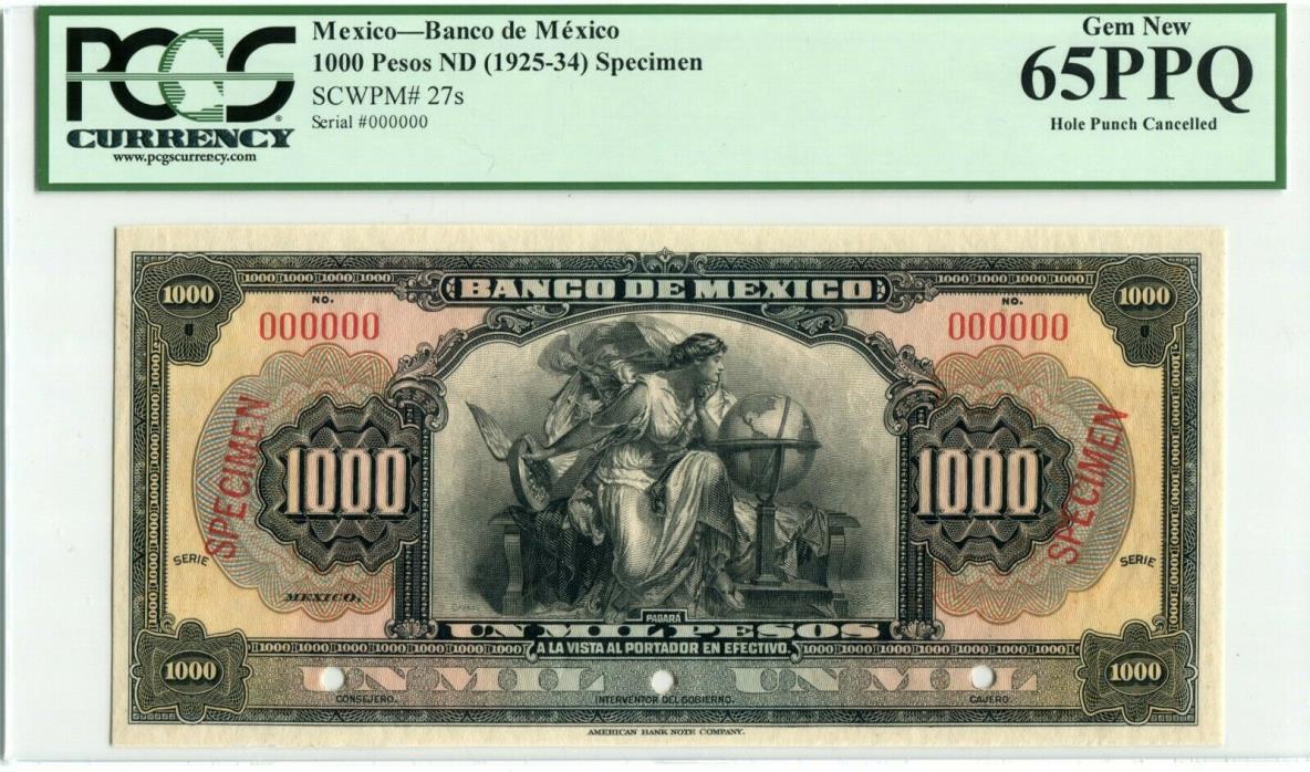 Mexico P27s Specimen 1,000 Pesos 1925-34, PCGS Gem New 65 PPQ