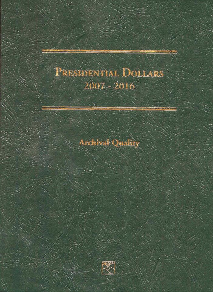 P&D UNCIRCULATED 2007 to 2016 U. S. LITTLETON PRESIDENTIAL DOLLAR FOLDER