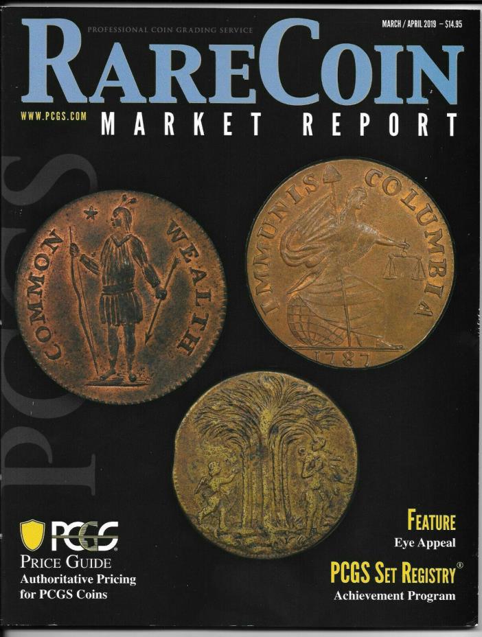 RARE COIN MARKET REPORT MARCH/APRIL 2019  PCGS GUIDE FOR COIN COLLECTORS
