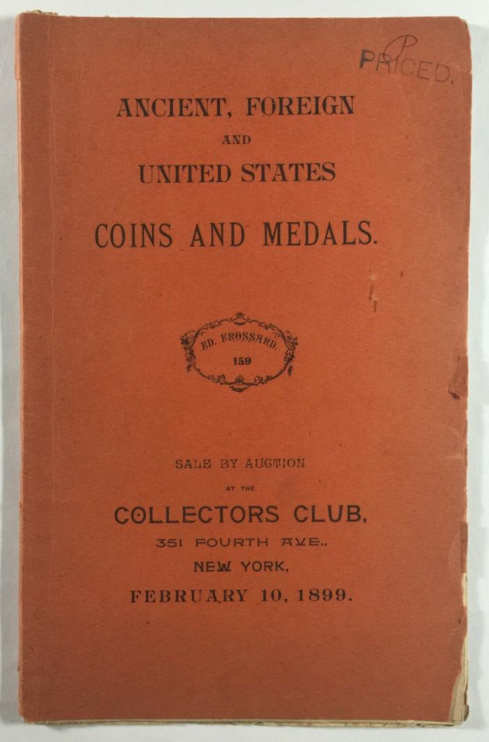 Coins and Medals Numismatic Auction Catalog No 159 Edouard Frossard NY 1899