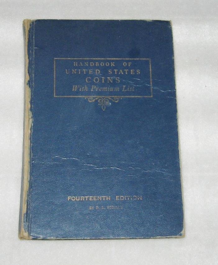 HANDBOOK OF UNITED STATES COINS - R. S. YEOMAN - 14TH EDITION - 1957 - HC