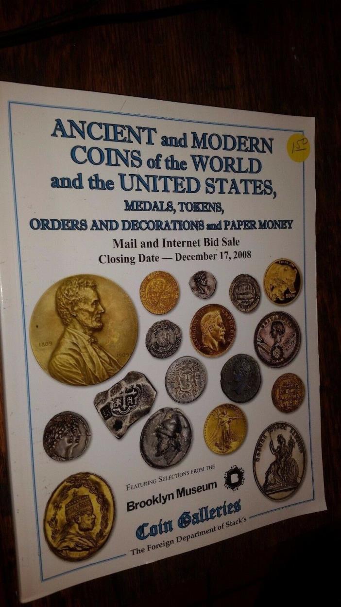 Ancient and Modern Coins of the World and the United States Medals, Tokens, Orde
