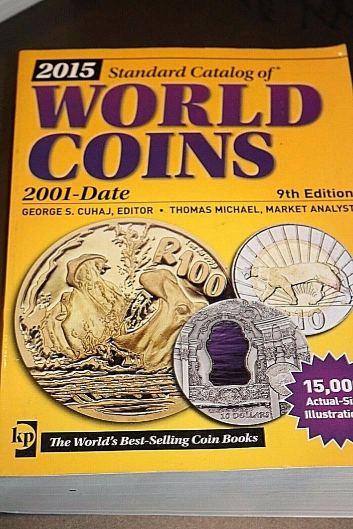 2015 Standard Catalog Of World Coins 2001-Date, by  George S Cuhaj - 9th Edition