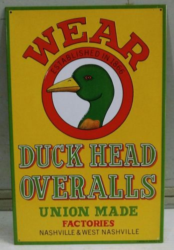 WEAR DUCK HEAD Overalls Union Label 1866 Nashville Vintage metal Sign ONLY ONE!!