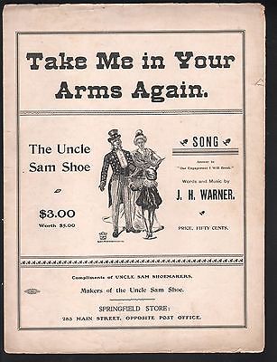 Take Me In Your Arms Again 1901 Lg Fmt Uncle Sam Shoe $3 (worth $5) Sheet Music