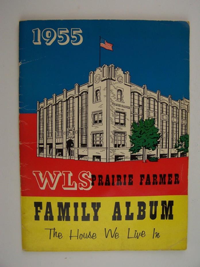 WLS Radio Prairie Farmer 1955 Family Album 
