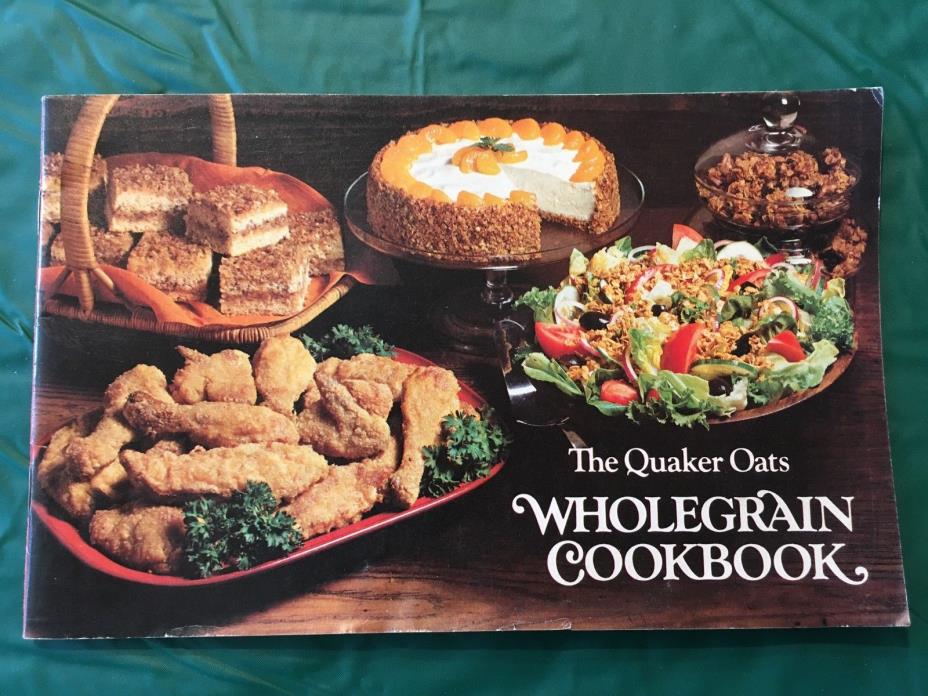 Vintage 1979 Quaker Oats Wholegrain Cookbook promotional advertising