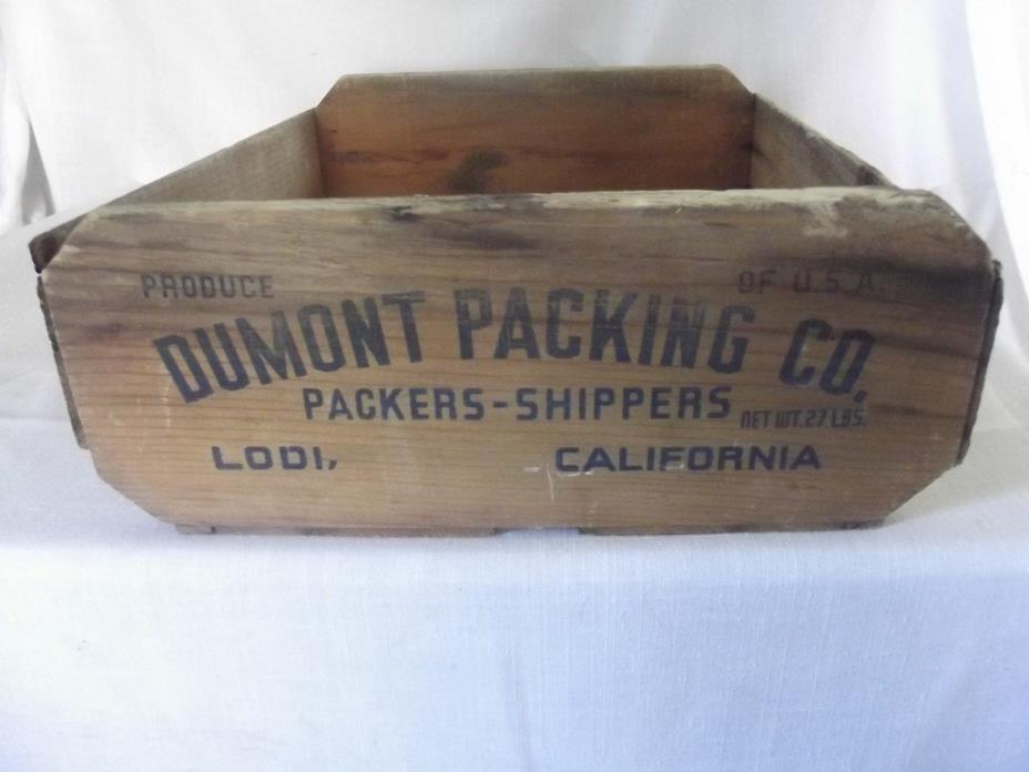 Vtg Wood Shipping Fruit Crate DUMONT PACKING Co. Lodi California Box Advertising