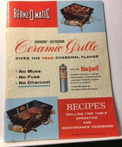 Vintage Advertising Recipe Booklet “Bernz-o-Matic” Grilling Early Gas Grill 1957
