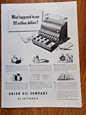 1944 Union Oil 76 of California Ad  What Happened to our 110 Million Dollars?
