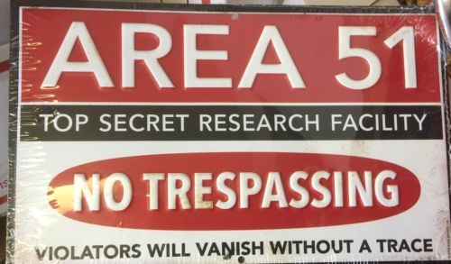 Area 51 Top Secret Research Facility, No Trespassing Tin Sign