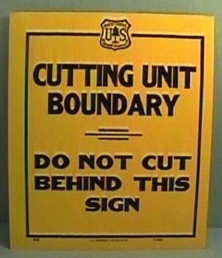Old Forest Service Sign CUTTING UNIT BOUNDARY