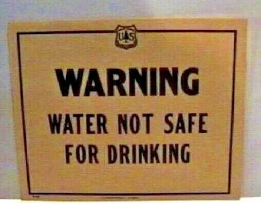 Old Forest Service Sign WATER NOT SAFE