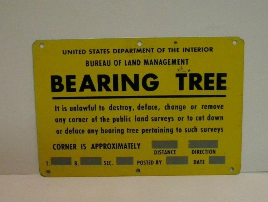 Old Aluminum FORESTRY BLM Bureau of Land Management Sign BEARING TREE