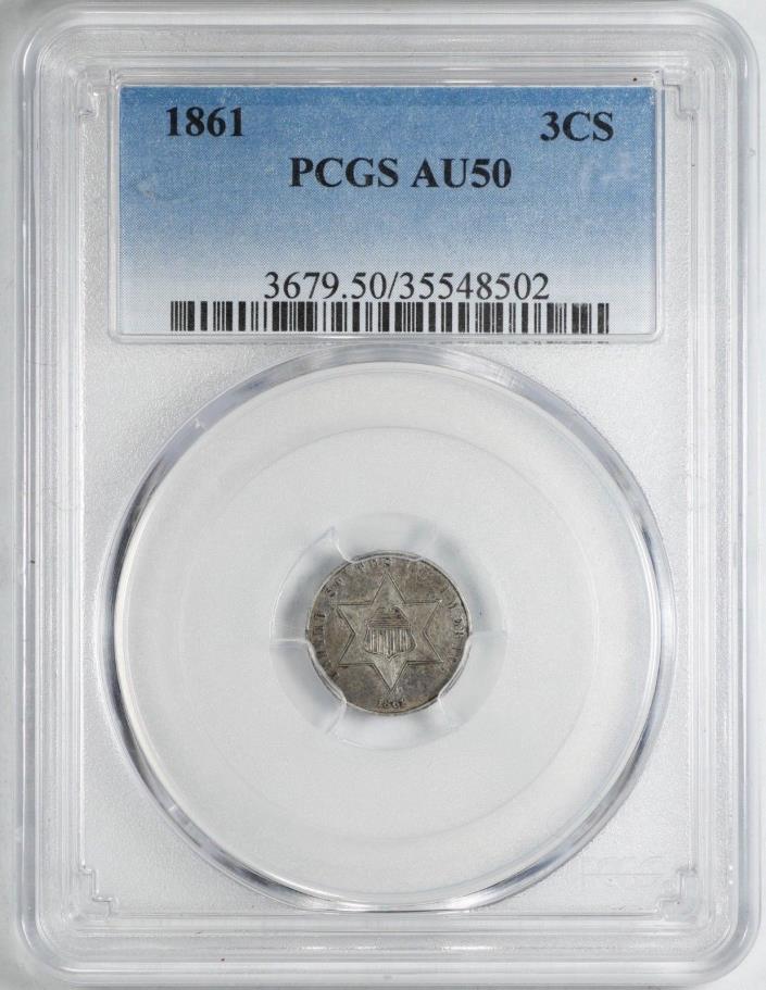 1861 THREE CENT SILVER 3CS PCGS CERTIFIED AU 50 ABOUT UNCIRCULATED  (502)