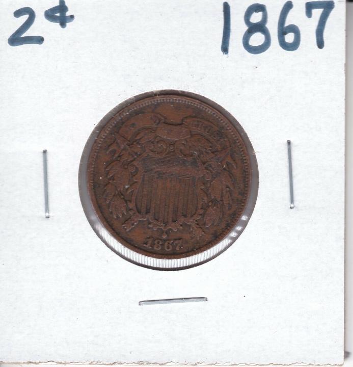 TWO CENTS  SERIES 1867 CIVIL WAR ERA GOOD QUALITY OVER 150 YEARS OLD